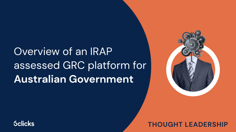 Featured image: Overview of an IRAP assessed GRC platform for Australian Government