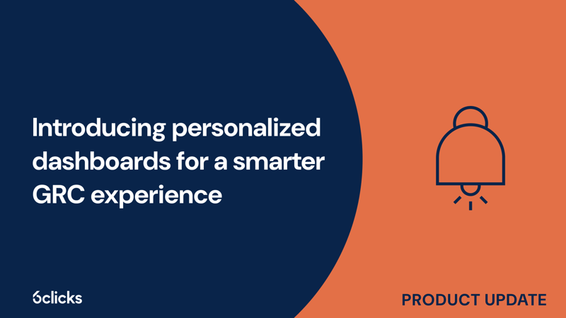 Featured image: Introducing personalized dashboards for a smarter GRC experience