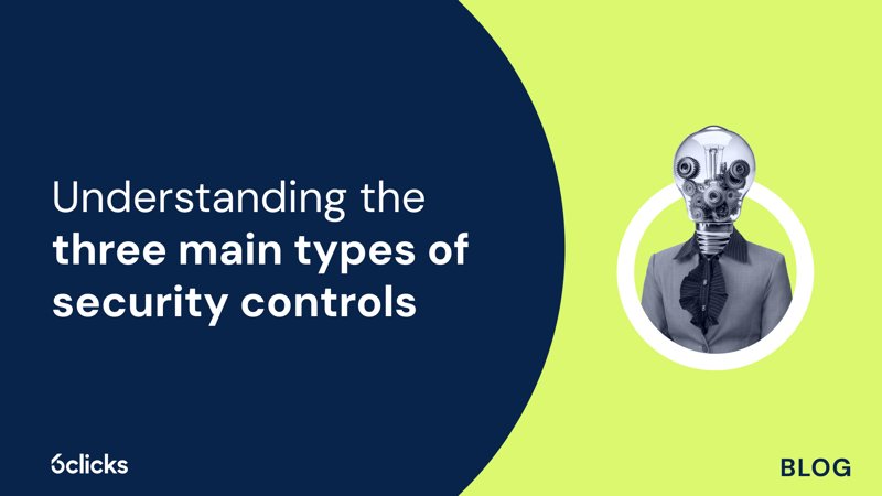 Featured image: Understanding the three main types of security controls