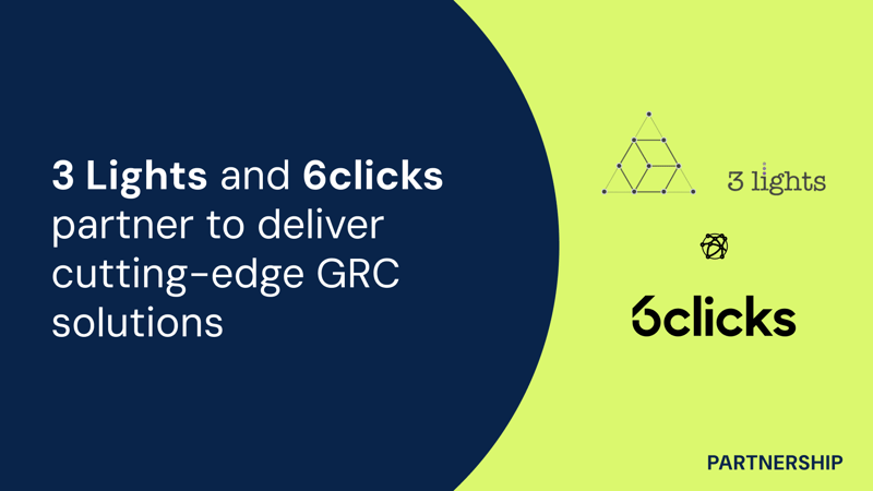 Featured image: 3 Lights and 6clicks partner to deliver cutting-edge GRC solutions
