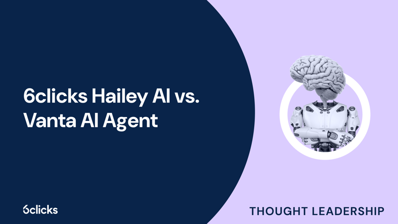 Featured image: 6clicks Hailey AI vs. Vanta AI Agent 