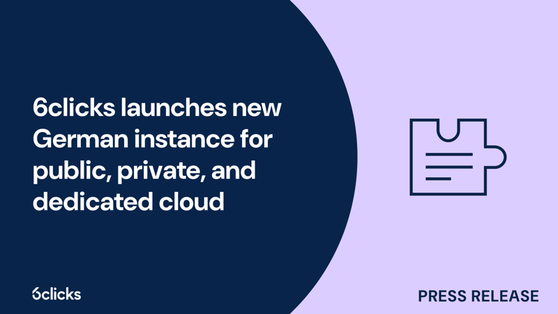 Featured image: 6clicks launches new German instance for public, private, and dedicated cloud