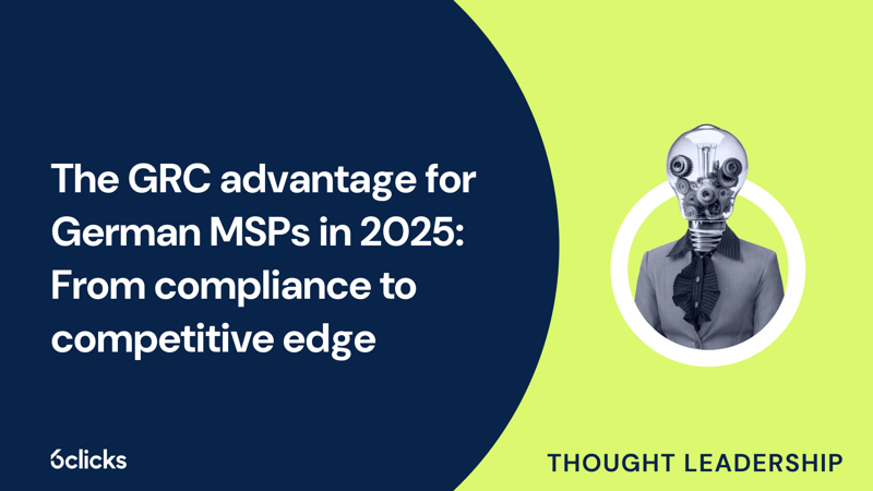 Featured image: The GRC advantage for German MSPs in 2025: From compliance to competitive edge
