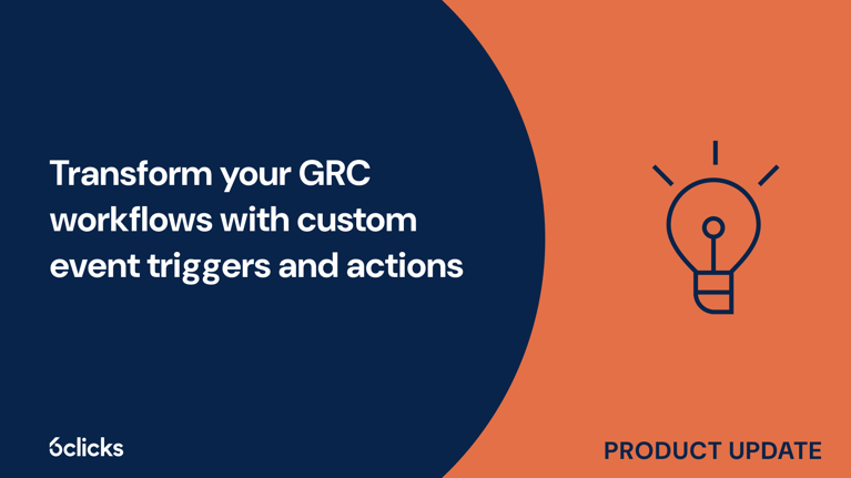 Transform your GRC workflows with custom event triggers and actions