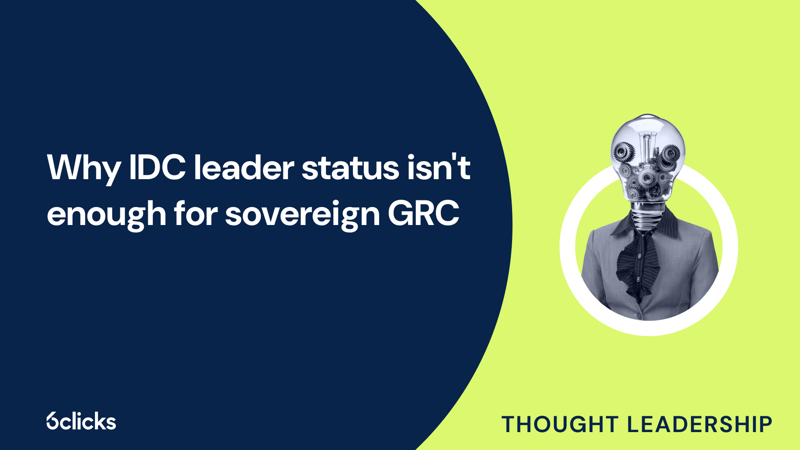 Featured image: Why IDC leader status isn't enough for sovereign GRC