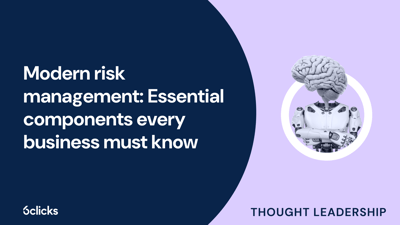  Modern risk management: Essential components every business must know  