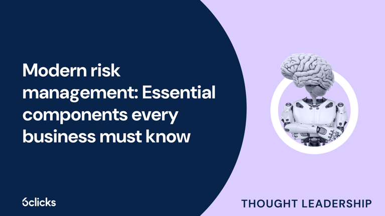 Modern risk management: Essential components every business must know