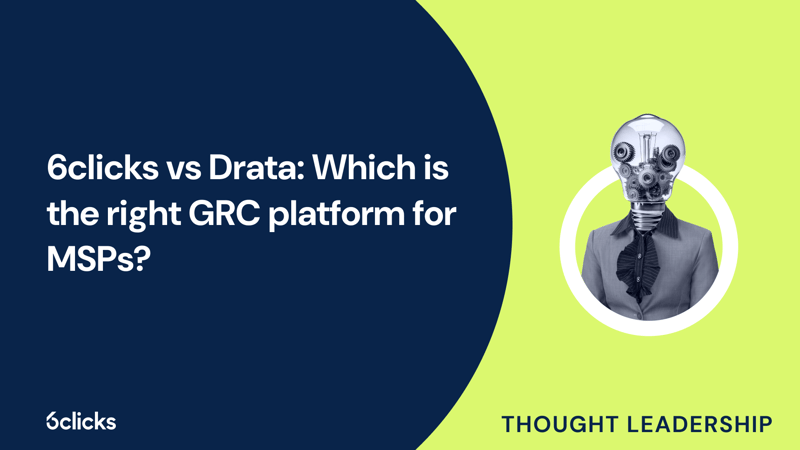 Featured image: 6clicks vs Drata: Which is the right GRC platform for MSPs?