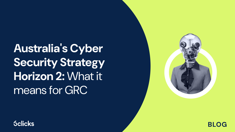 Featured image: Australia's Cyber Security Strategy Horizon 2: What it means for GRC