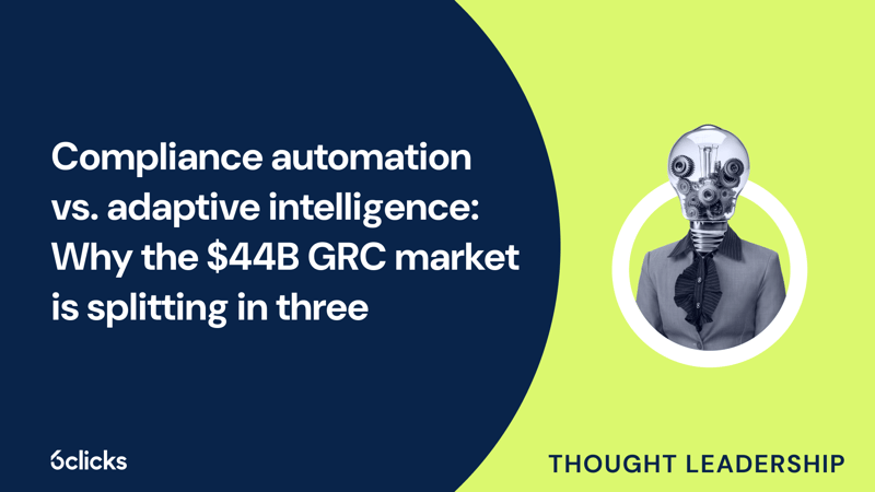 Featured image: Compliance automation vs. adaptive intelligence: Why the $44B GRC market is splitting in three