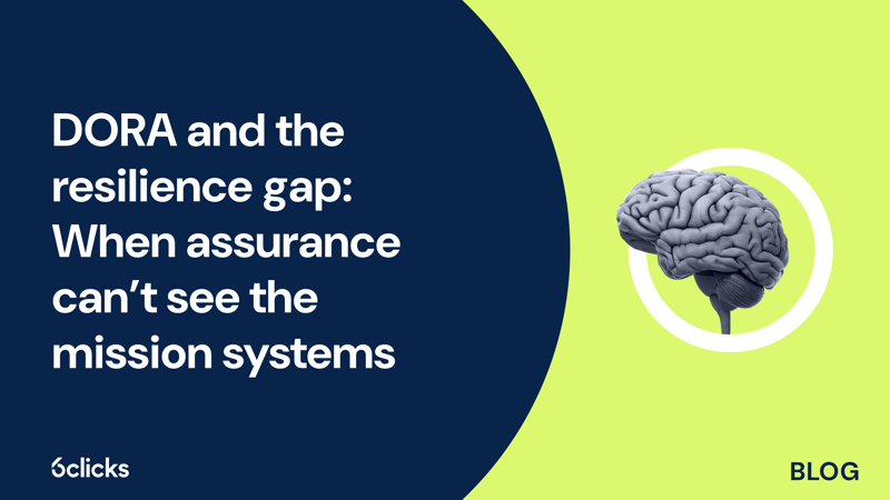 Featured image: DORA and the resilience gap: when assurance can’t see the mission systems
