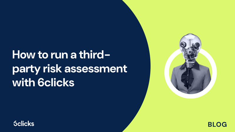 Featured image: How to run a third-party risk assessment with 6clicks