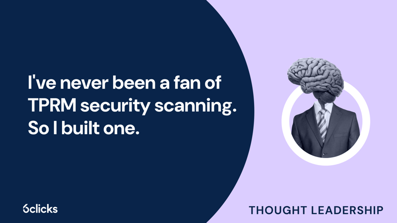 Featured image: I've never been a fan of TPRM security scanning. So I built one.