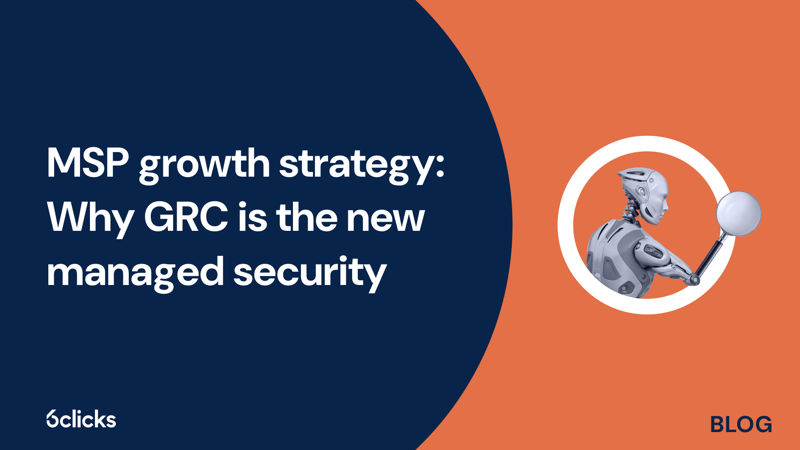 Featured image: MSP growth strategy: Why GRC is the new managed security