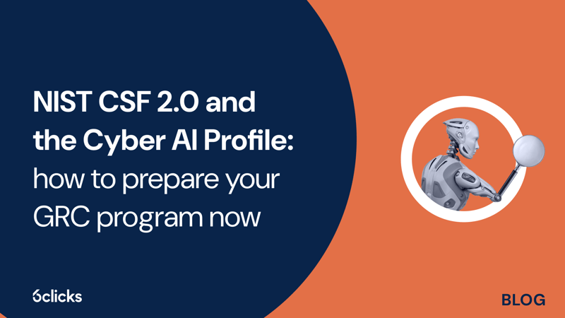 Featured image: NIST CSF 2.0 and the Cyber AI Profile: how to prepare your GRC program now