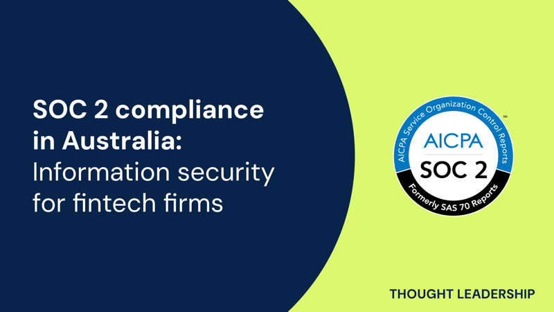 Featured image: SOC 2 compliance in Australia: Information security for fintech firms