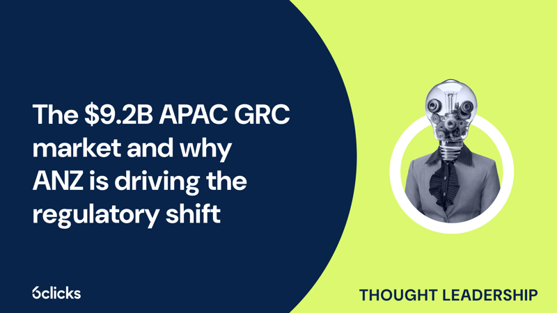 Featured image: The $9.2B APAC GRC market and why ANZ is driving the regulatory shift