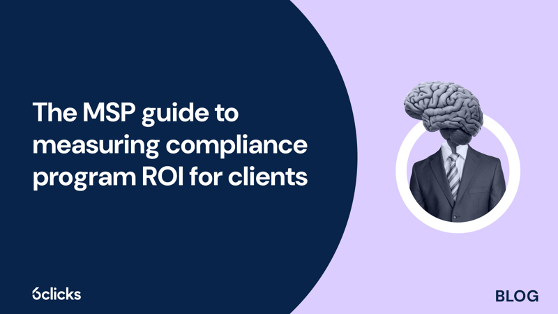 Featured image: The MSP guide to measuring compliance program ROI for clients