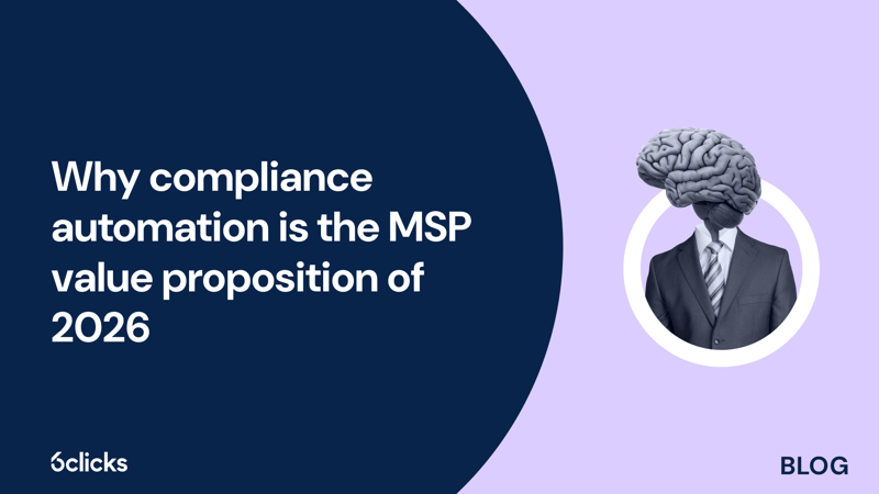 Featured image: Why compliance automation is the MSP value proposition of 2026