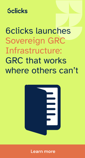 6clicks launches Sovereign GRC Infrastructure: GRC that works where others can't