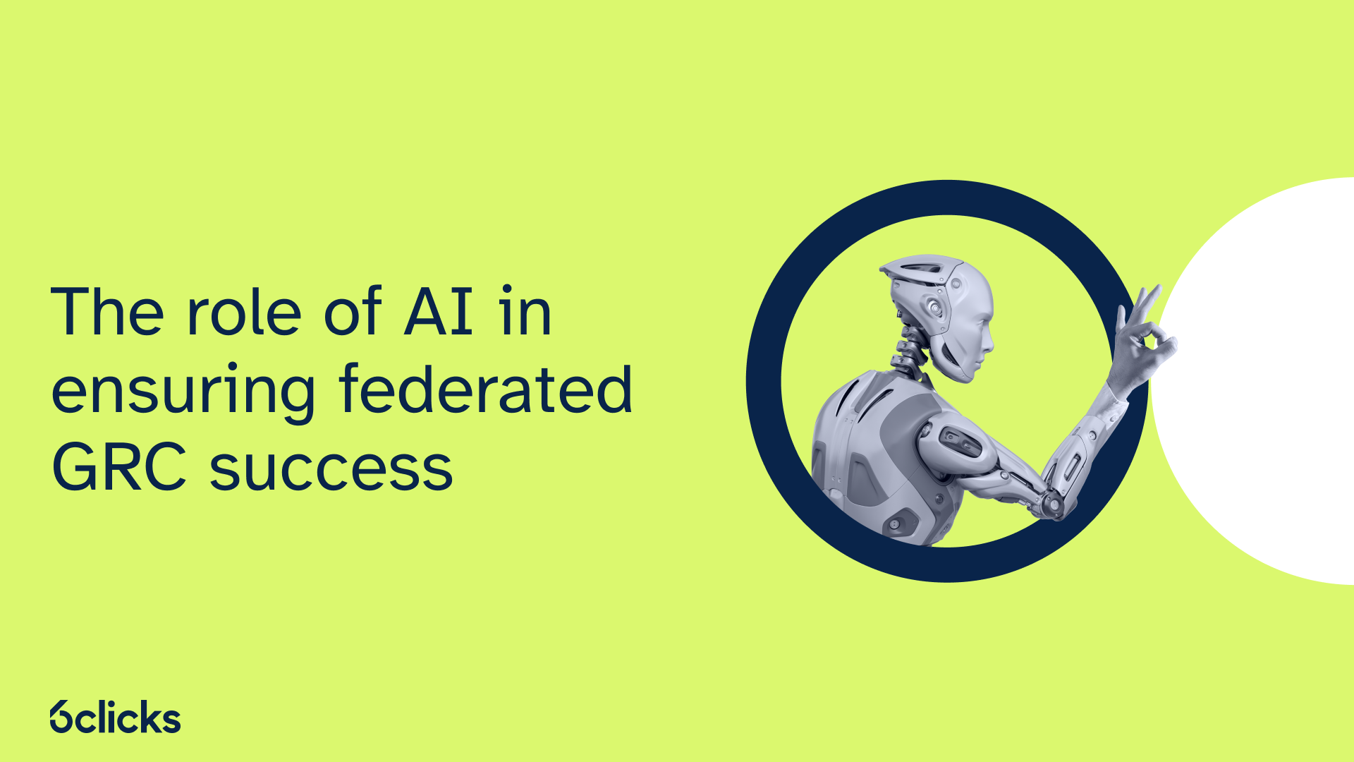 6clicks blog - The role of AI in ensuring federated GRC success