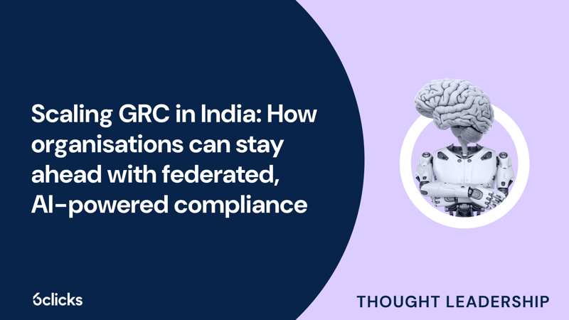 Featured image: Scaling GRC in India: How organisations can stay ahead with federated, AI-powered compliance