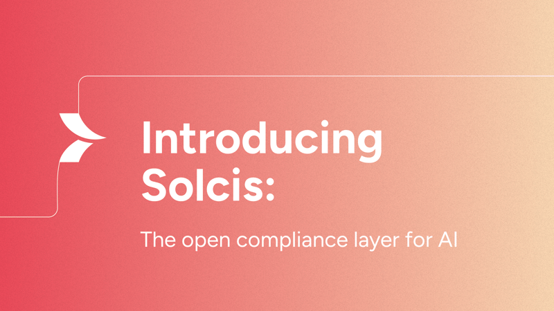 Featured image: Introducing Solcis: the open compliance layer for AI