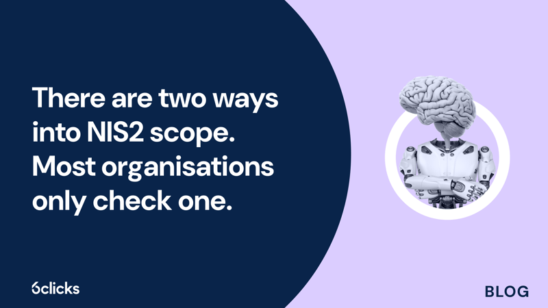 Featured image: There are two ways into NIS2 scope. Most organisations only check one.