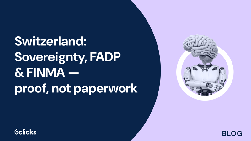 Featured image: Switzerland: Sovereignty, FADP & FINMA — proof, not paperwork