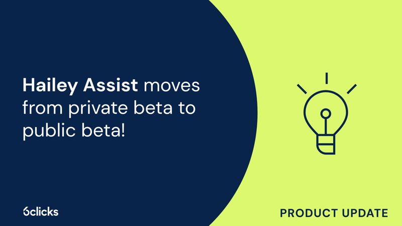 Featured image: Hailey Assist moves from private beta to public beta!