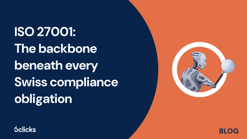 Featured image: ISO 27001: The backbone beneath every Swiss compliance obligation