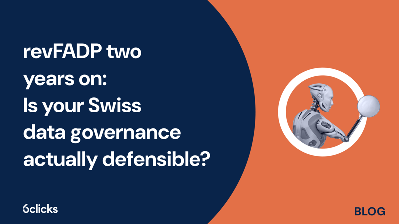 Featured image: revFADP two years on: Is your Swiss data governance actually defensible?