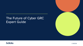 The Future of Cyber GRC Expert Guide
