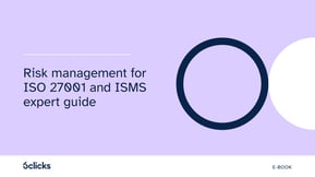 Risk management for ISO 27001 and ISMS expert guide