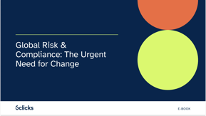 Global Risk & Compliance: The Urgent Need for Change