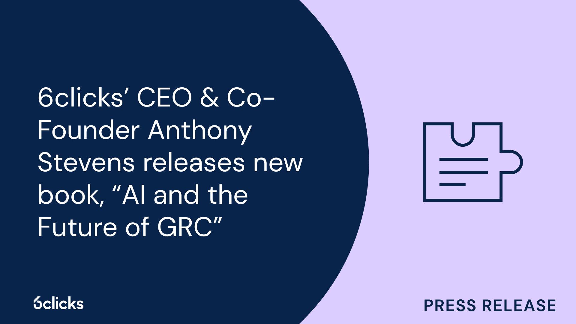 6clicks CEO Anthony Stevens releases new AI and the Future of GRC book