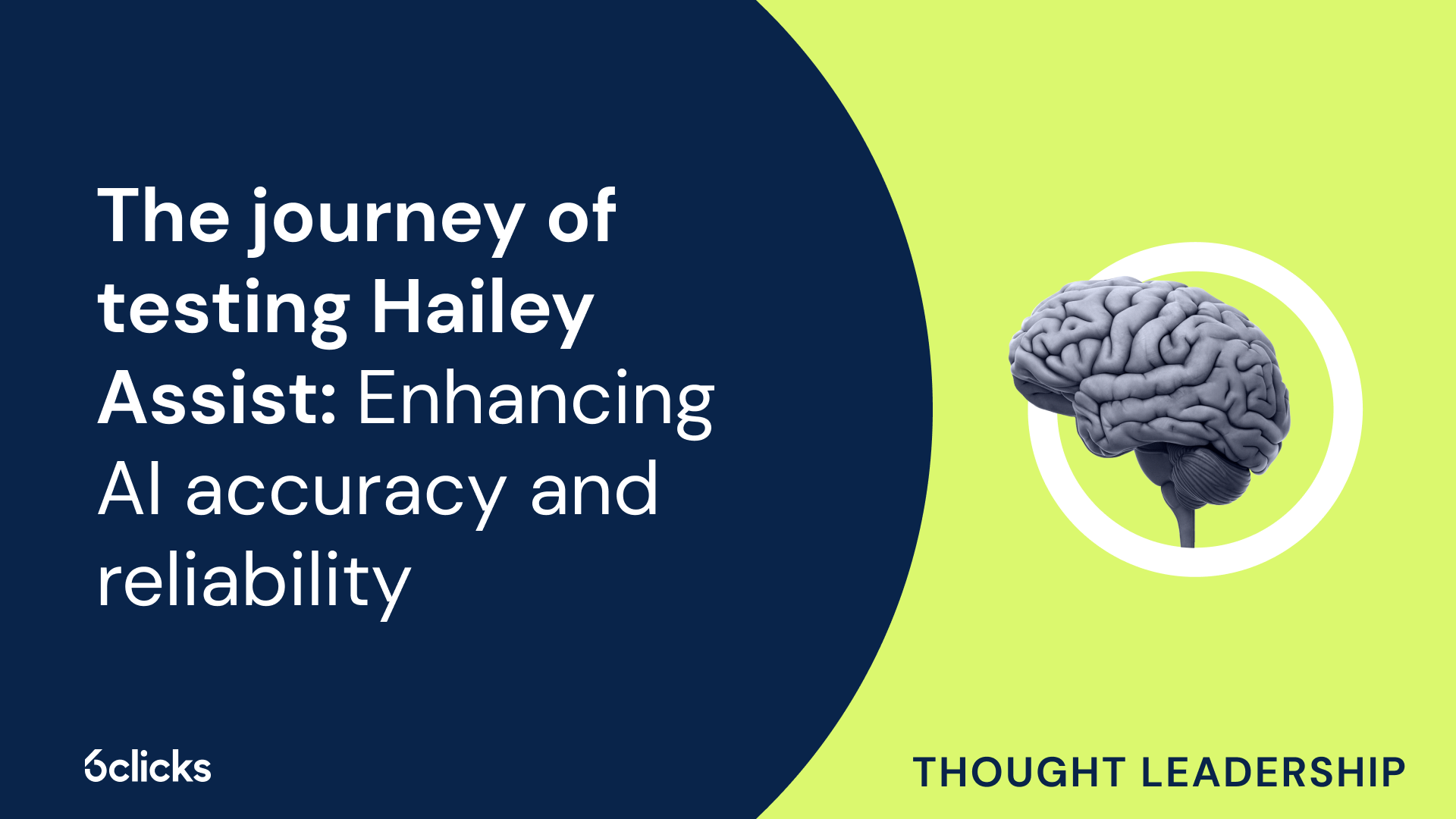 Testing Hailey Assist: Enhancing AI accuracy and reliability
