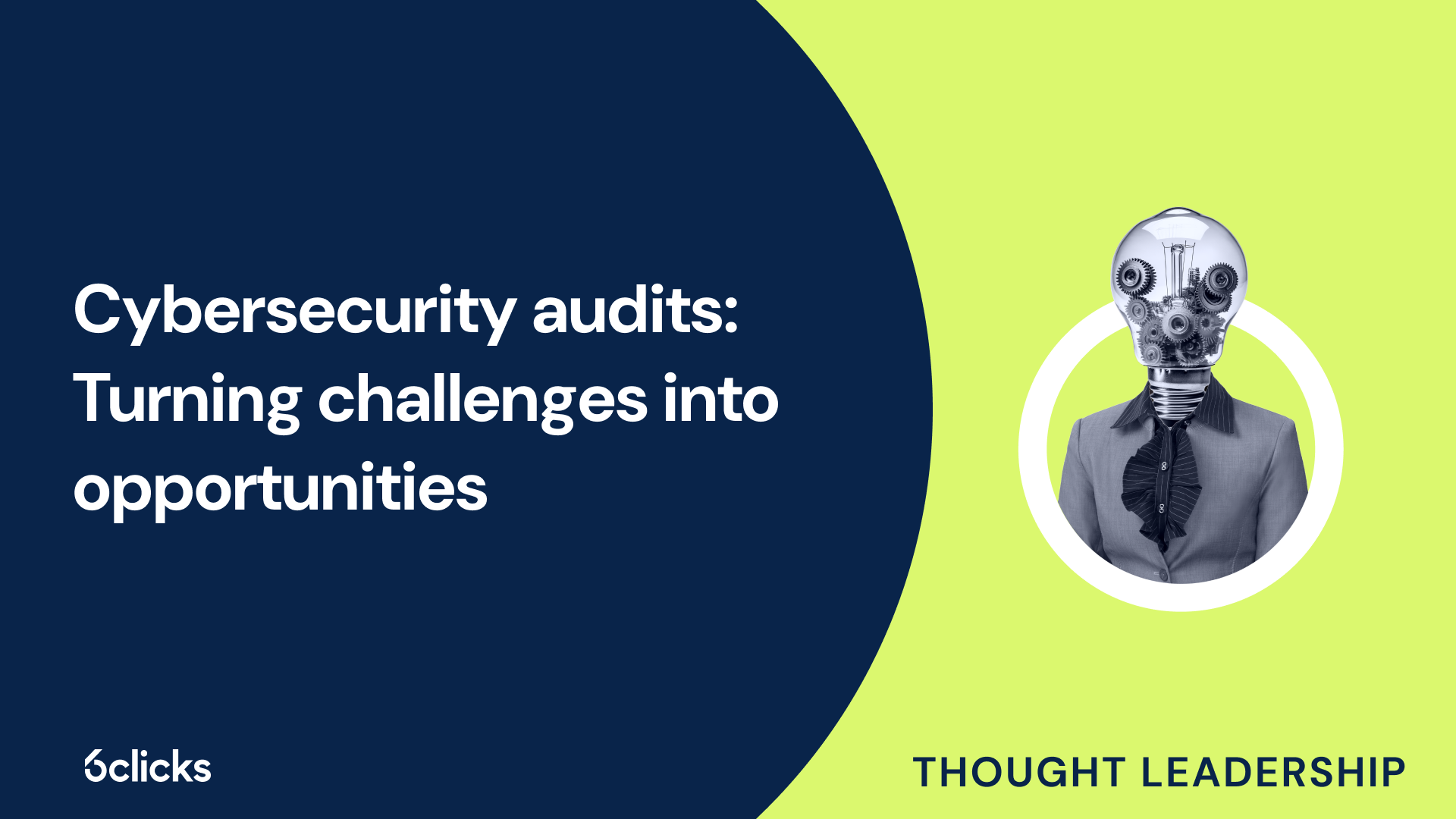 Cybersecurity audits: Turning challenges into opportunities