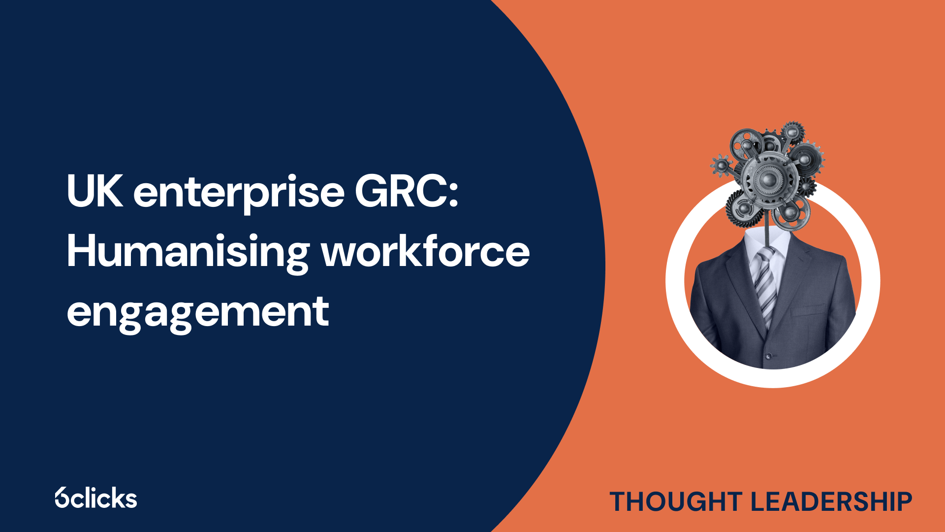 UK enterprise GRC: Humanising workforce engagement