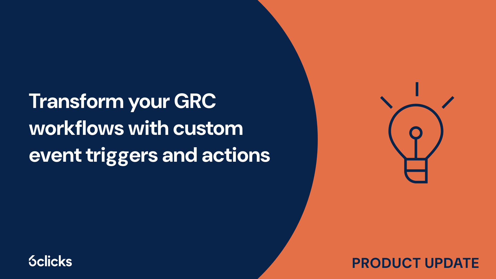 Transform your GRC workflows with custom event triggers and actions