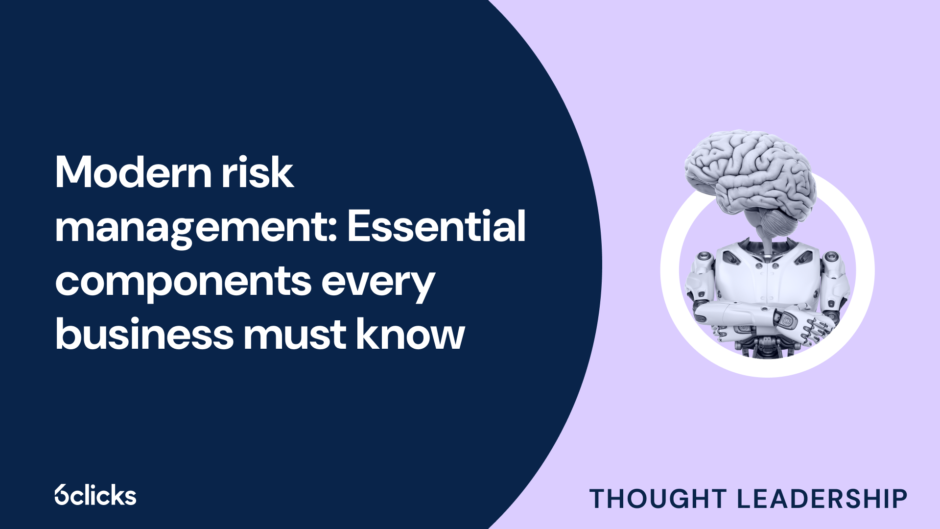 Modern risk management: Essential components every business must know