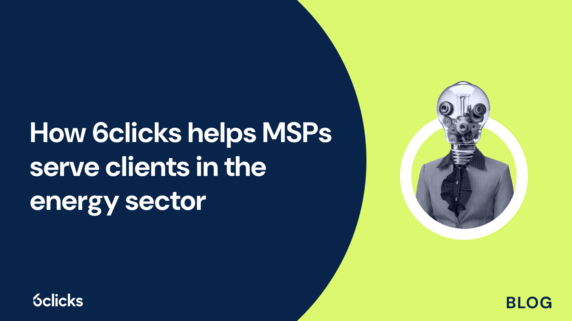 How 6clicks helps MSPs serve clients in the energy sector