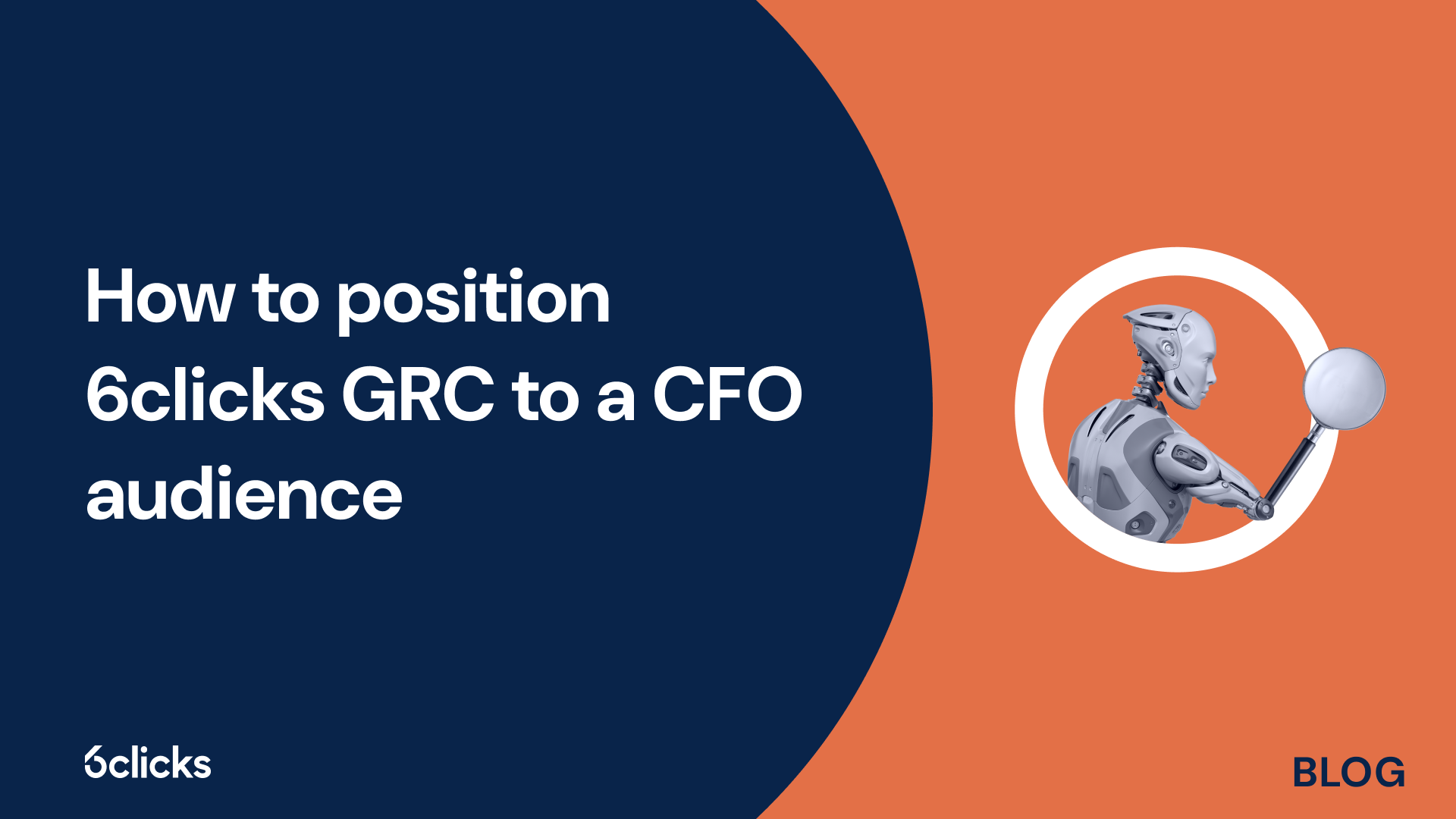 How to position 6clicks GRC to a CFO audience