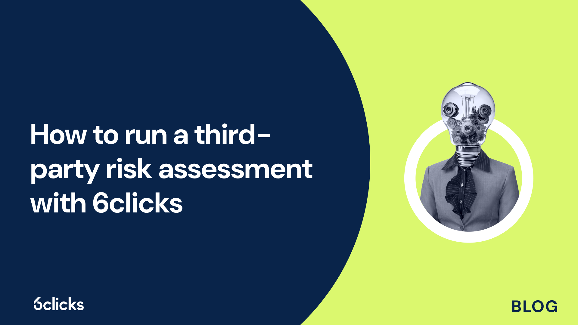 How to run a third-party risk assessment with 6clicks