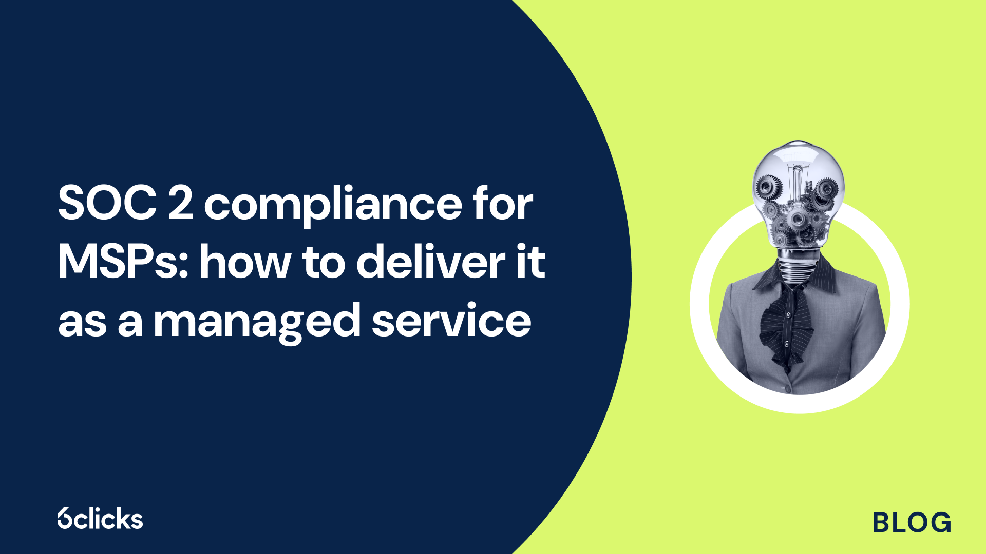 SOC 2 compliance for MSPs: how to deliver it as a managed service