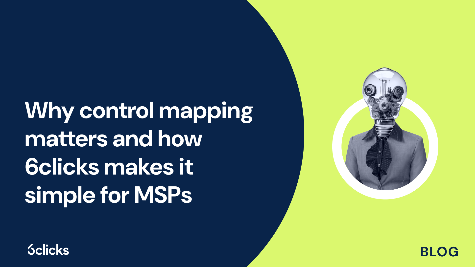 Why control mapping matters and how 6clicks makes it simple for MSPs
