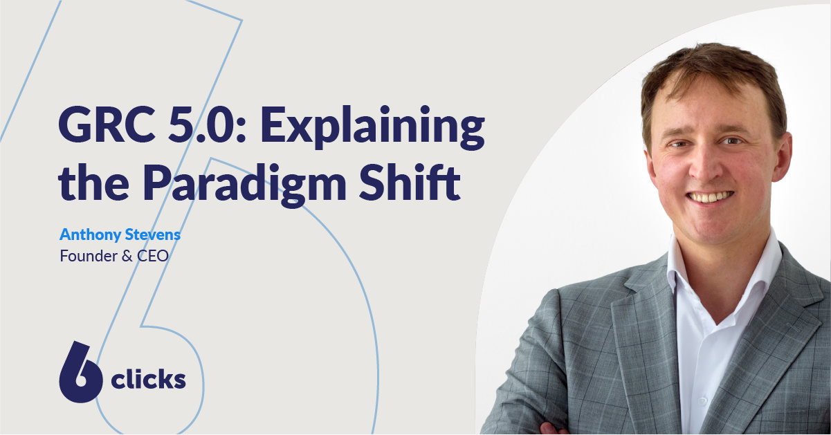 GRC 5.0: Explaining the Paradigm Shift in GRC
