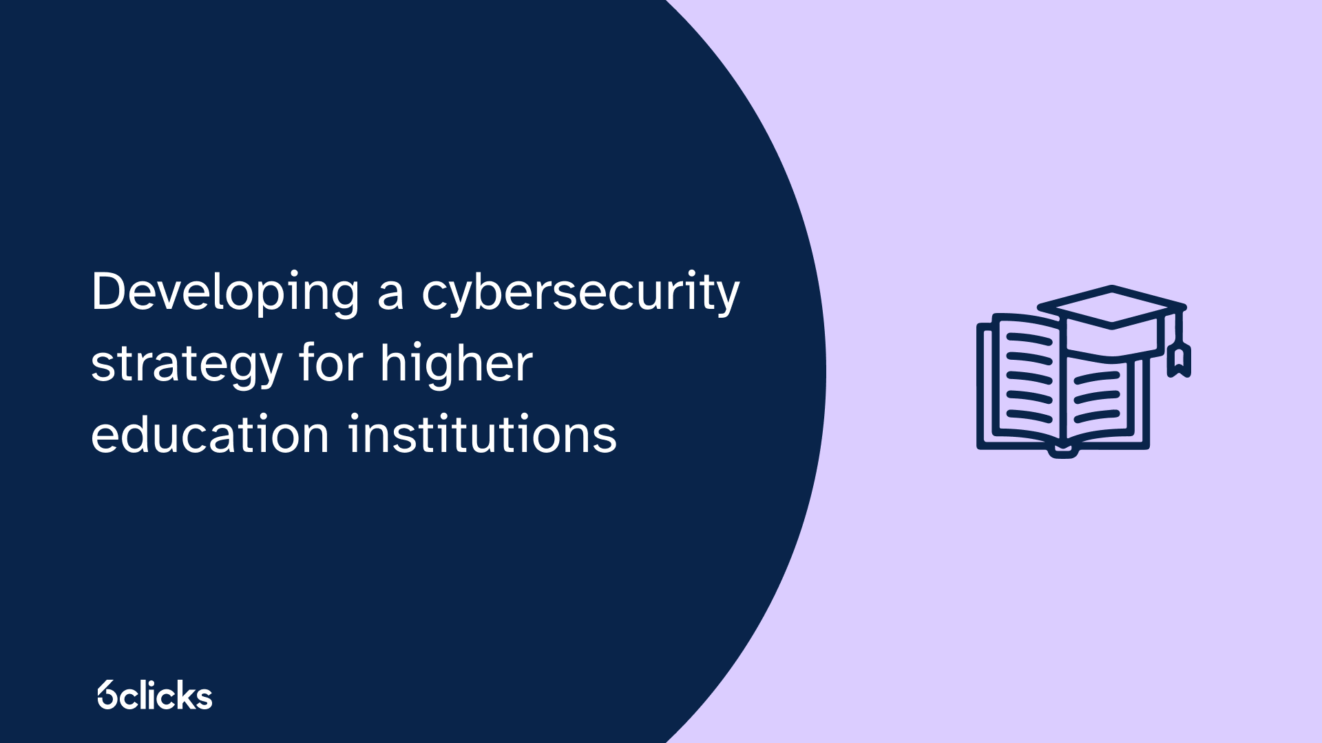 Developing a cybersecurity strategy for higher education institutions