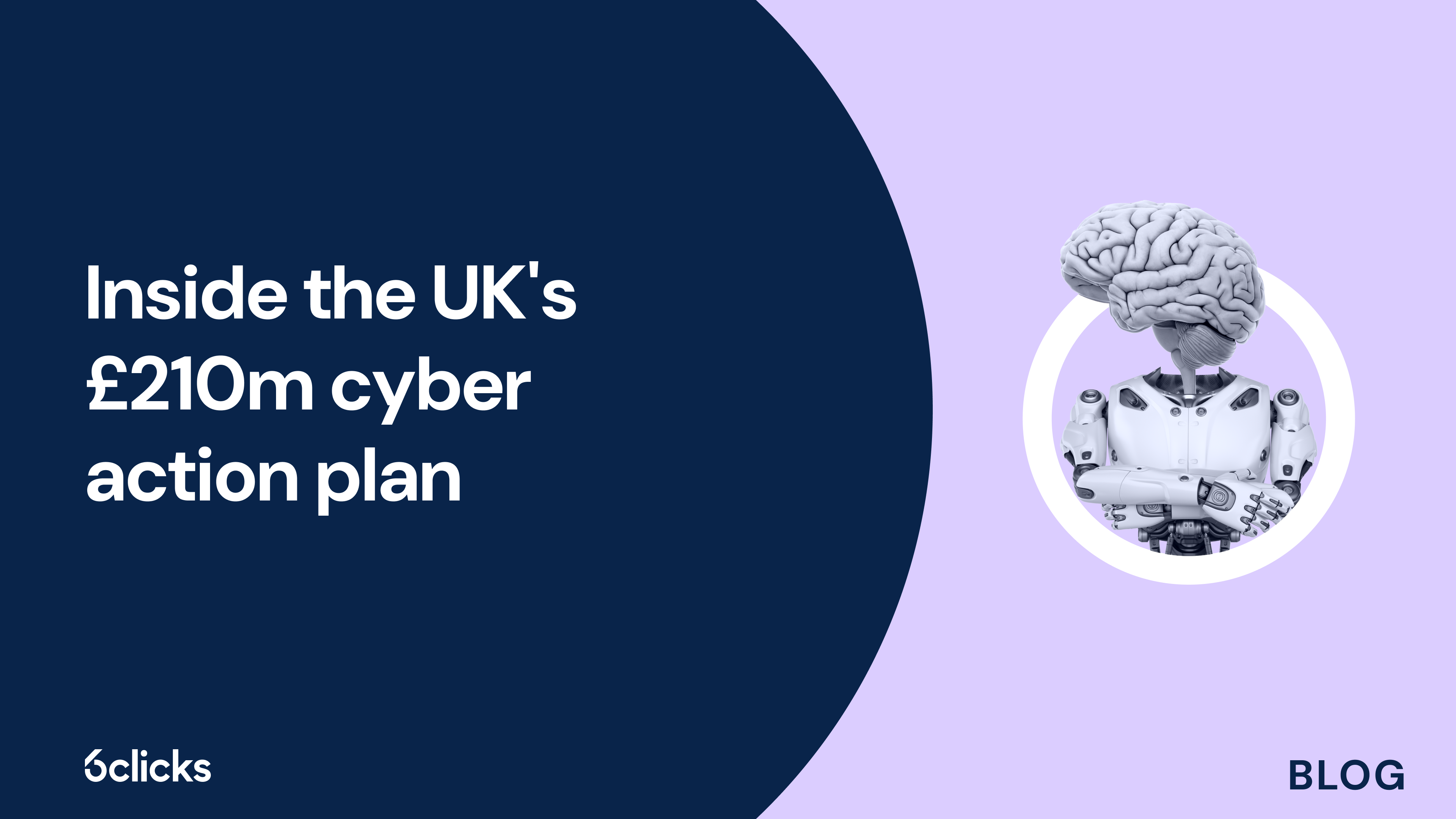 Inside the UK's £210m cyber action plan