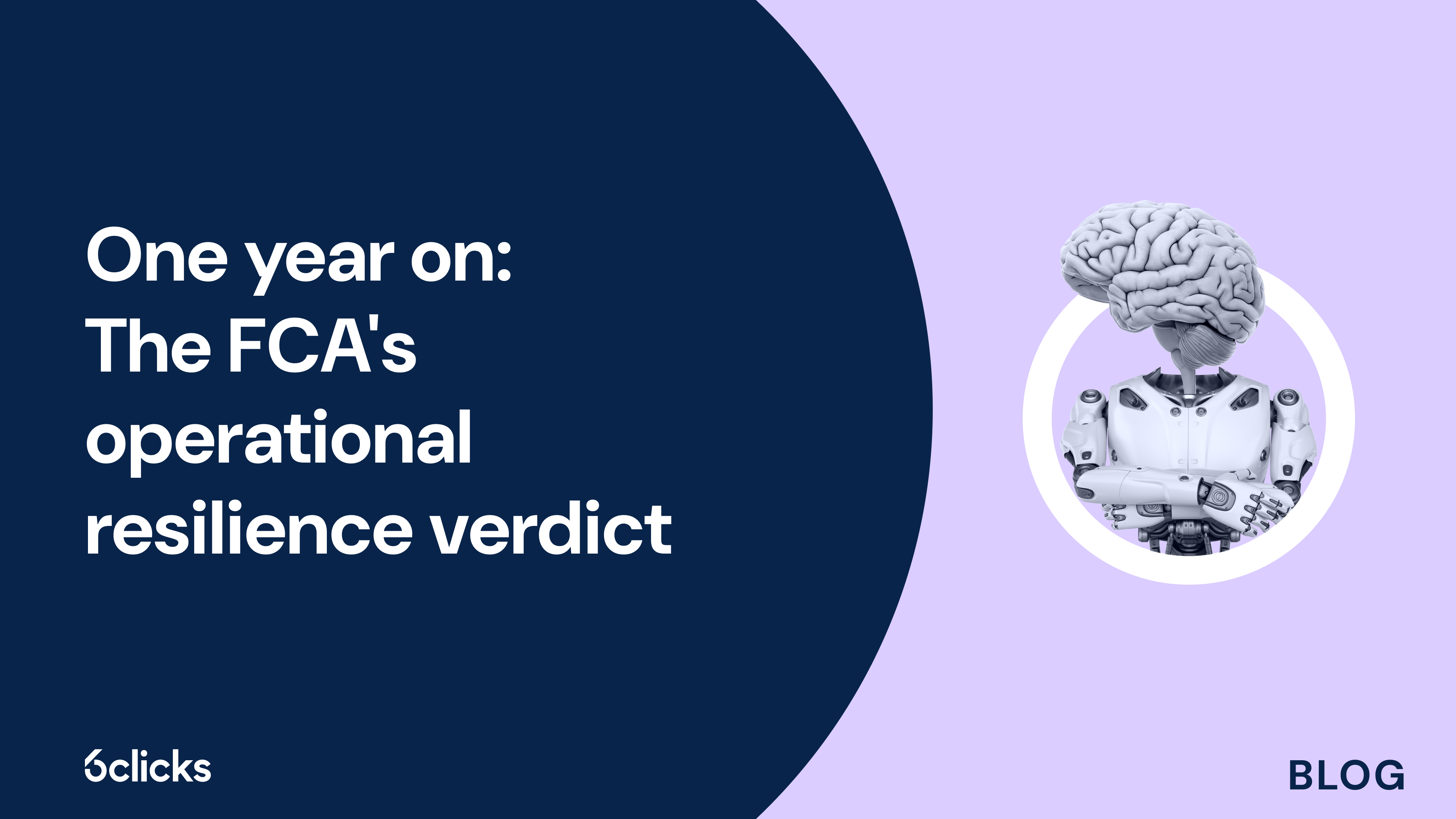 One year on: The FCA's operational resilience verdict